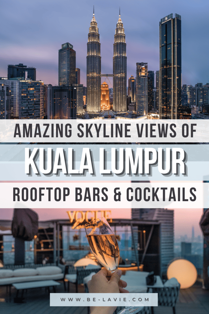 Kuala Lumpur Rooftop Bars Pinterest Pin