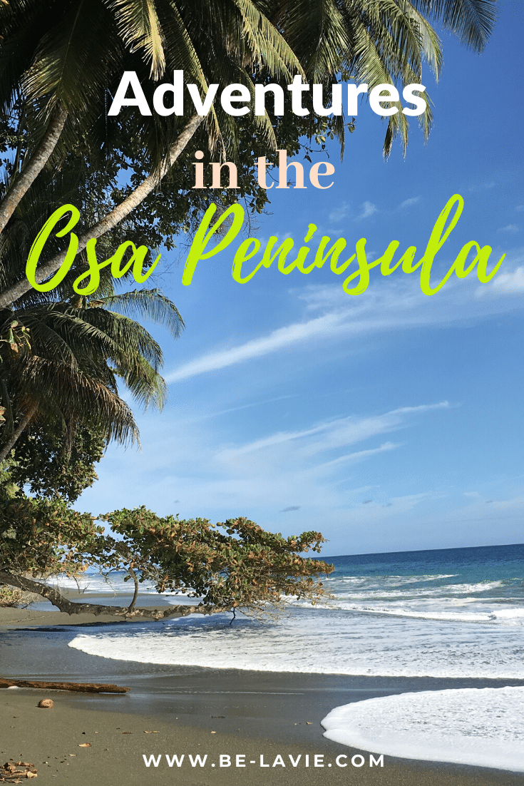 Adventures in the Osa Peninsula