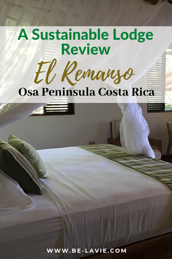 A sustainable Lodge Review, El Remanso, Costa Rica