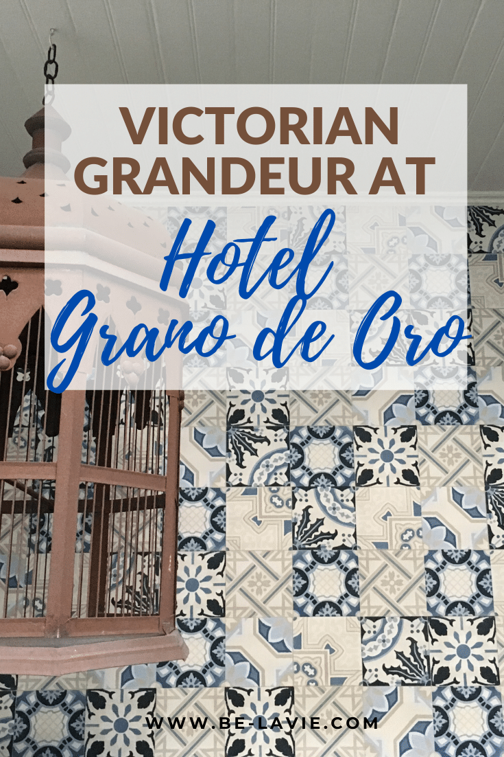 Victorian Grandeur at Hotel Grano de Oro, Costa Rica