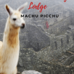 24 hours at The Belmond Sanctuary Lodge, Machu Picchu