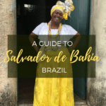 A Guide to Salvador de Bahia, Brazil A Guide to Salvador de Bahia, Brazil
