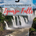 5 Ways to Experience Iguazu Falls