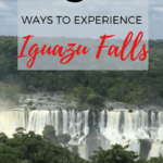 5 Ways to Experience Iguazu Falls