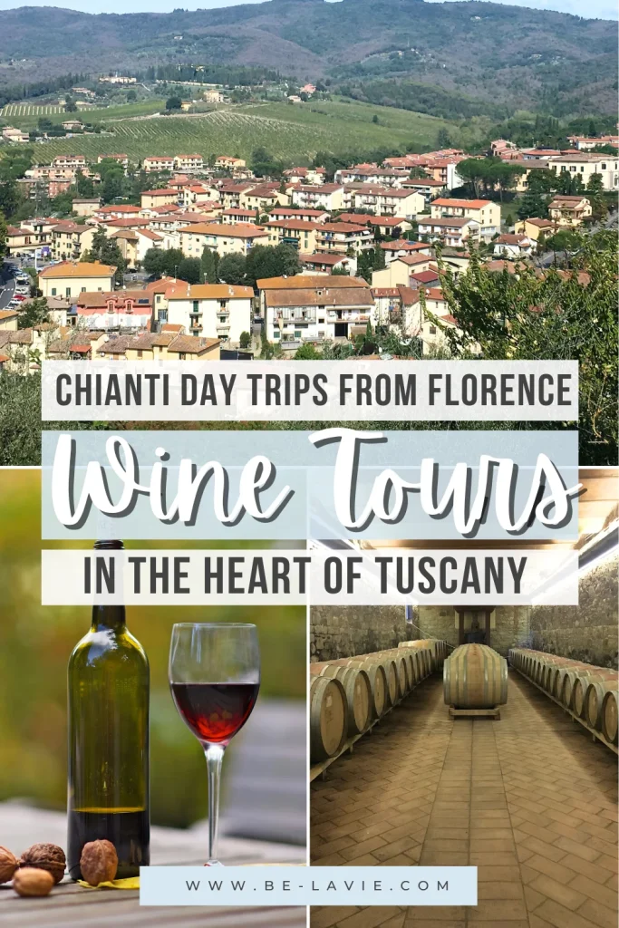 Tuscany Wine Tours in Chianti Pinterest Pin with overlayed text on 3 images