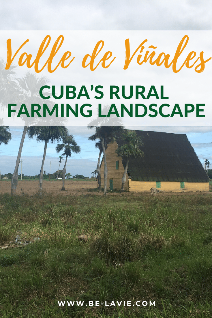 Valle de Vinales: Cuba's Rural Farming Landscape