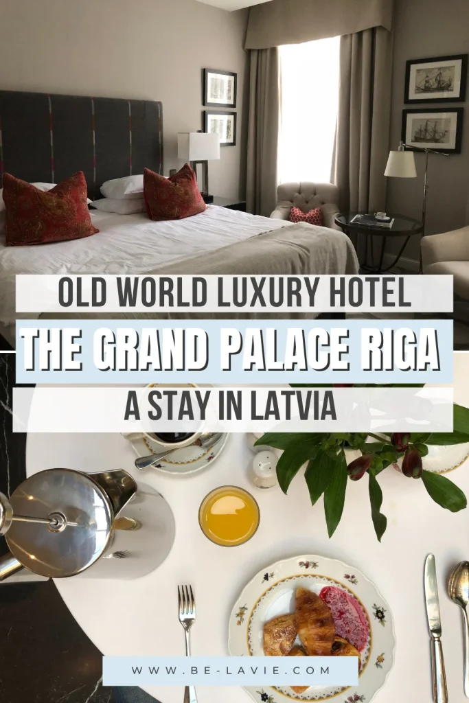 7.Grand Palace Hotel Riga Pinterest PIn with 2 images overlaid with text