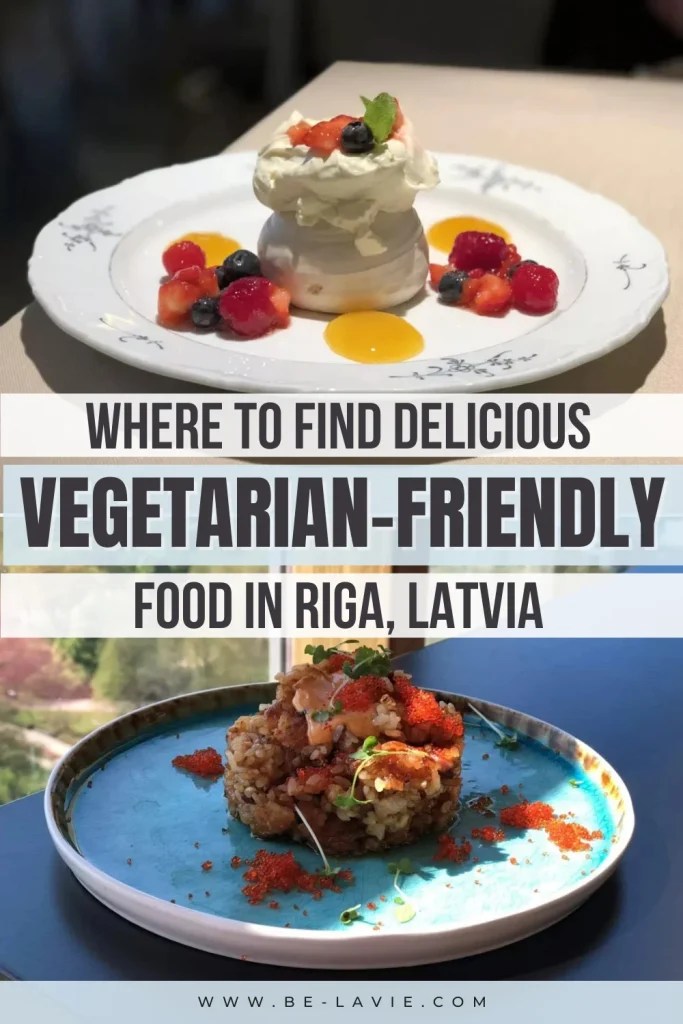 Vegetarian-friendly food in Riga pinterest pin with 2 images overlaid with text.