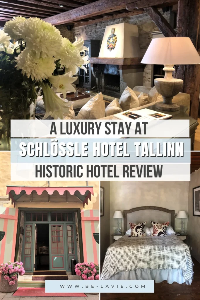 Schlossle Hotel Pinterest Pin with 3 images overlayed with text. Tes reads, 'A Luxury stay at Schlossle Hotel Tallinn, Historic Hotel Review'.