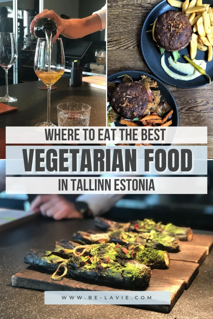 Pinterest Pin with 3 images overlayed with text. Text reads, 'Where to eat the best vegetarian food in Tallinn, Estonia'.