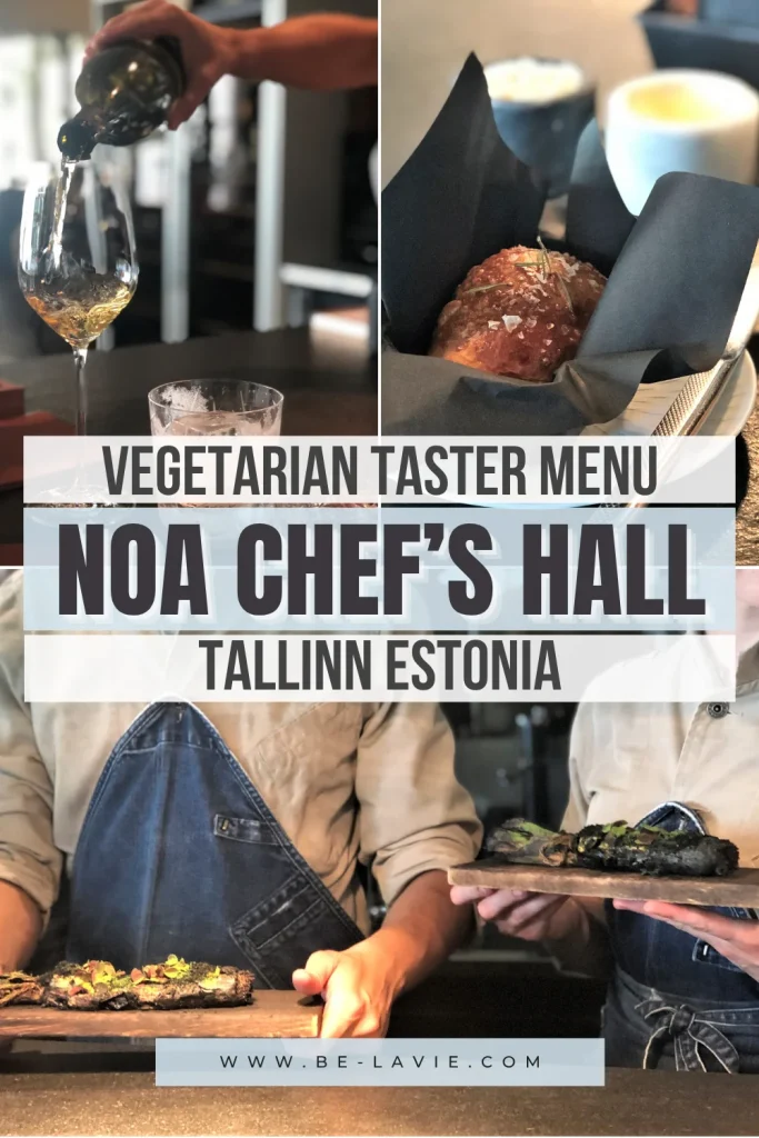 Noa Chef's Hall in Tallinn Pinterest Pin with 3 images overlayed with text. The text reads 'Vegetarian taster menu at Noa Chef's Hall in Tallinn, Estonia'.