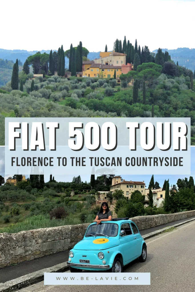 Fiat 500 Tour from Florence Pinterest Pin.2 images overlayed with text