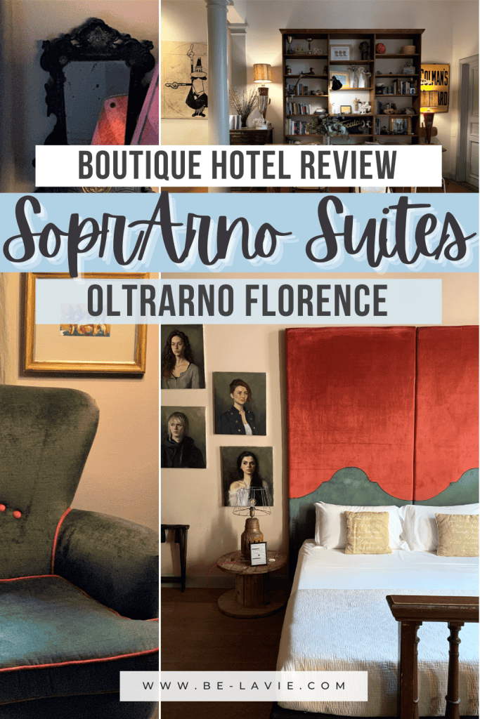 SoprArno Suites: A Beautiful Boutique Hotel in Florence Pinterest Pin