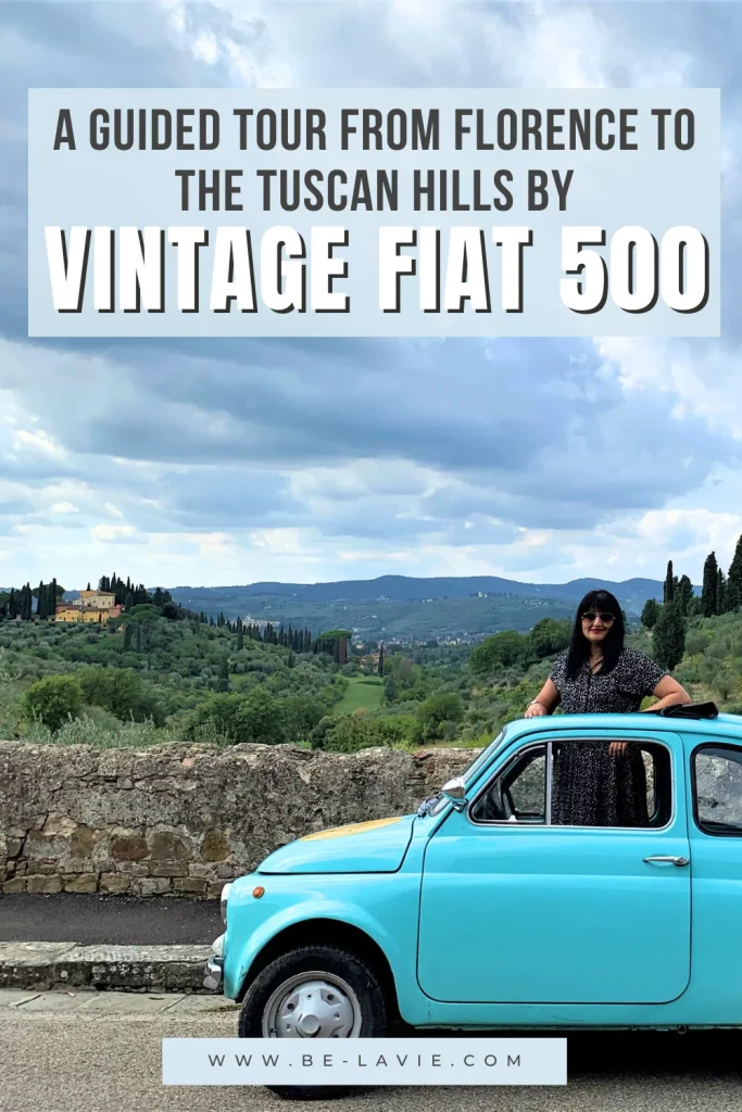 Fiat 500Tour from Florence Pinterest Pin. 1 image overlayed with text