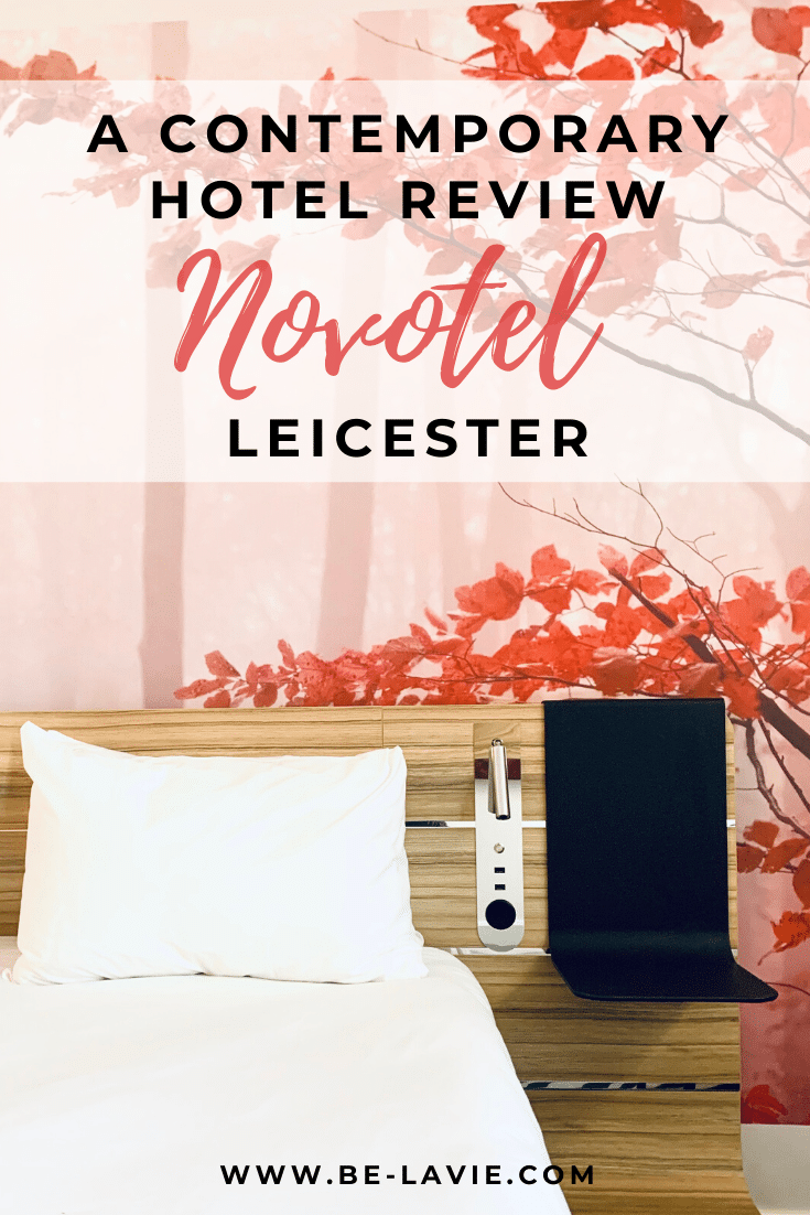 Novotel Leicester: A contemporary Hotel Review