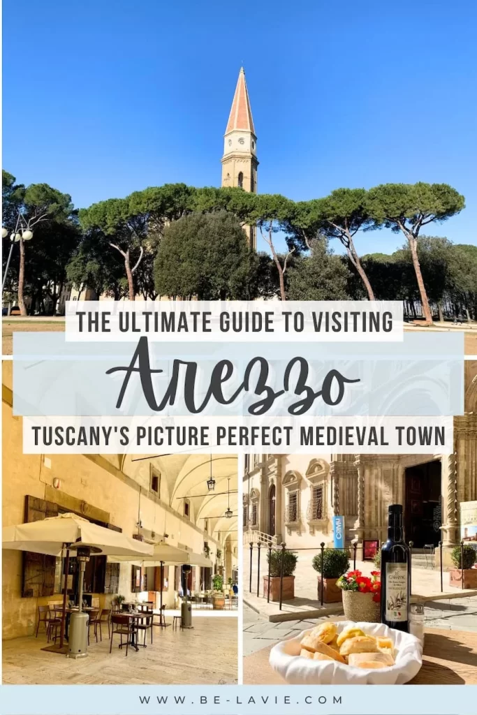 Pinterest pin graphic with 3 images and text overlaysaying 'the ultimate guide to visiting, Arezzo, Tuscany's picture perfect medieval town'.