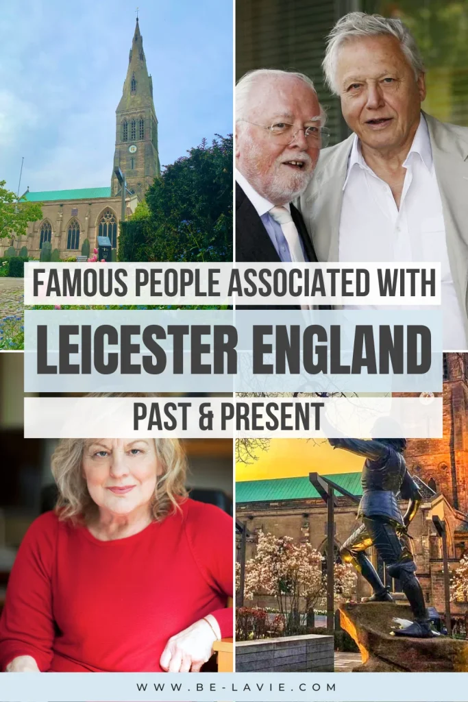 Famous Associated with Leicester Pinterest Pin with 4images overlaid with text