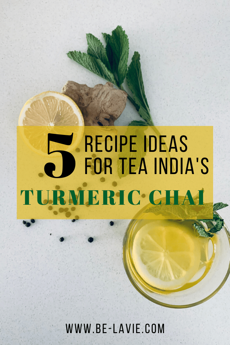 5 Recipe Ideas to enjoy Tea India's Turmeric Chai