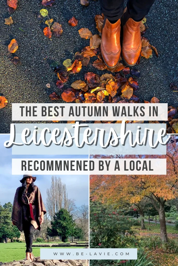 Autumn Walks in Leicestershire Pinterest Pin with 3 images overlayed with text