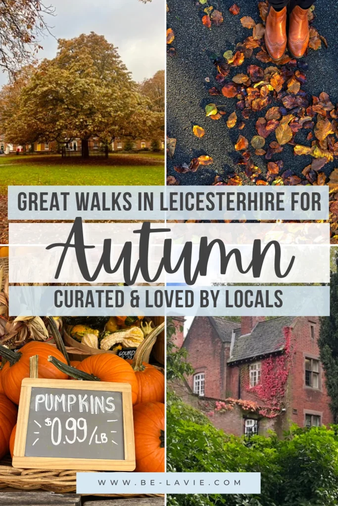 Autumn Walks in Leicestershire Pinterest Pin with 4 images overlayed with text