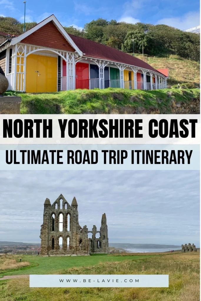 North Yorkshire Coastal trip Pinterest Pin with 2images overlayed with text. Text reads, 'North Yorkshire Coast, Ultimate Road Trip Itinerary' 