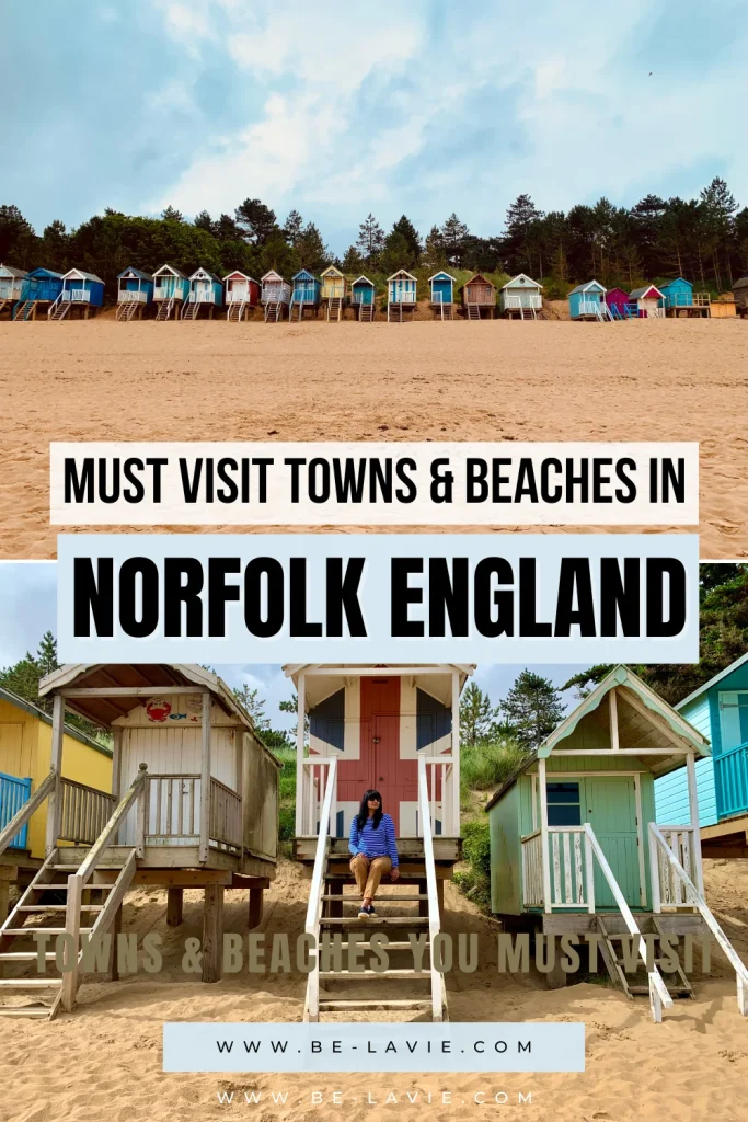 Norfolk Guide Pinterest Pins overlayed with 2 images.1.. Text reads, Must visit towns and beaches in Norfolk, England