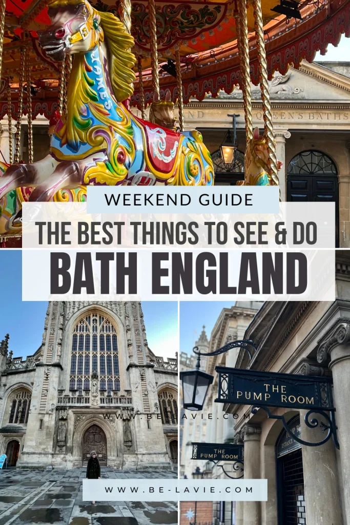 Weekend Guide to Bath Pinterest Pin. 2 images overlayed with text.1. The text reads, 'weekedn Guide, the best things to see and do in Bath England'.