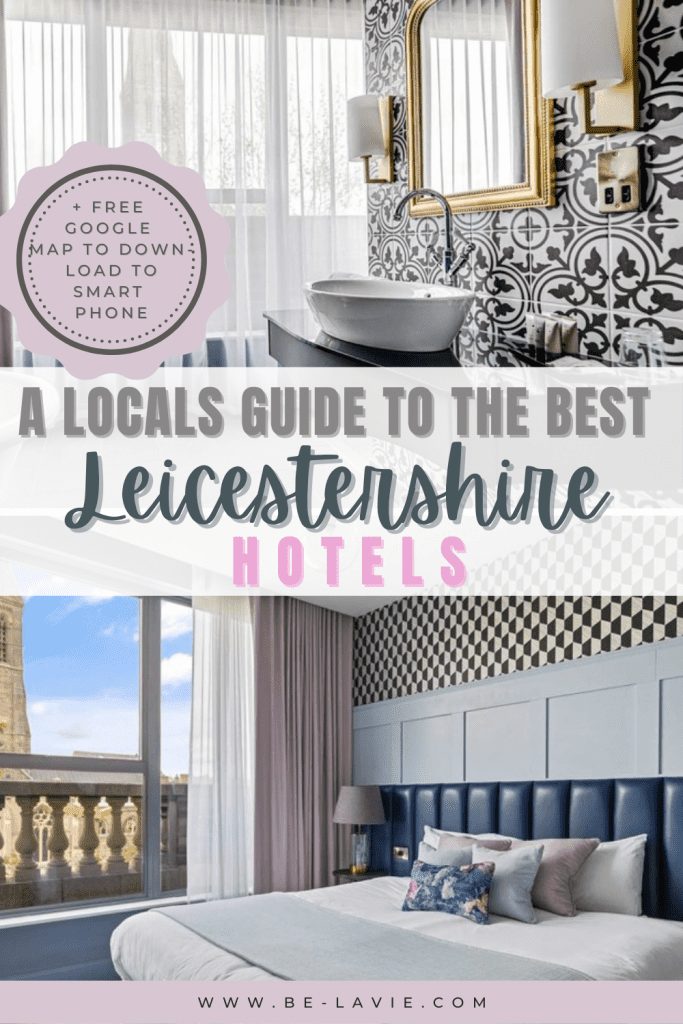 The Most Beautiful Hotels in Leicestershire Pinterest Pin