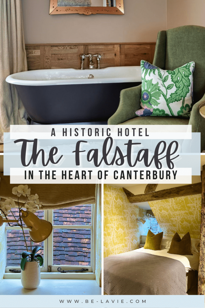 The Falstaff Hotel Pinterest Pin with 3 images overlayed with text. The text reads, 'A historic hotel The Falstaff, in the heart of Canterbury.'