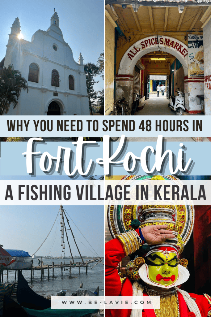 A Pinterest Pin graphic with 9 images of Fort Kochi with the text overlay' Why you need to spend 48 hours in Fort Kochi: A fishing village in Kerala'
