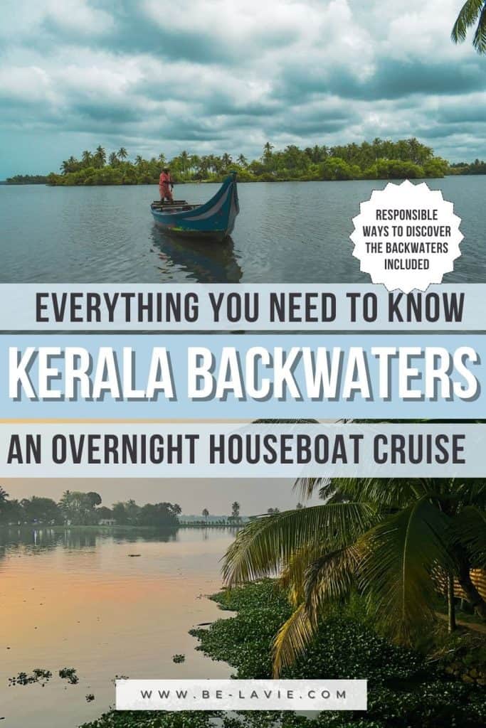 Pinterest Pin with 2 images overlayed with the text' everything you need to know, Kerala backwaters, ah overnight houseboat cruise'.