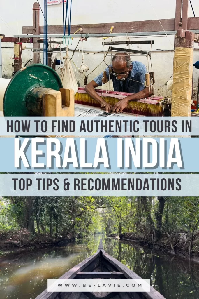 Pinterest Pin with 2 landscape images with text overlayed. Text reads, 'how to find authentic tours in Kerala, India, tops tips and recommendations'.