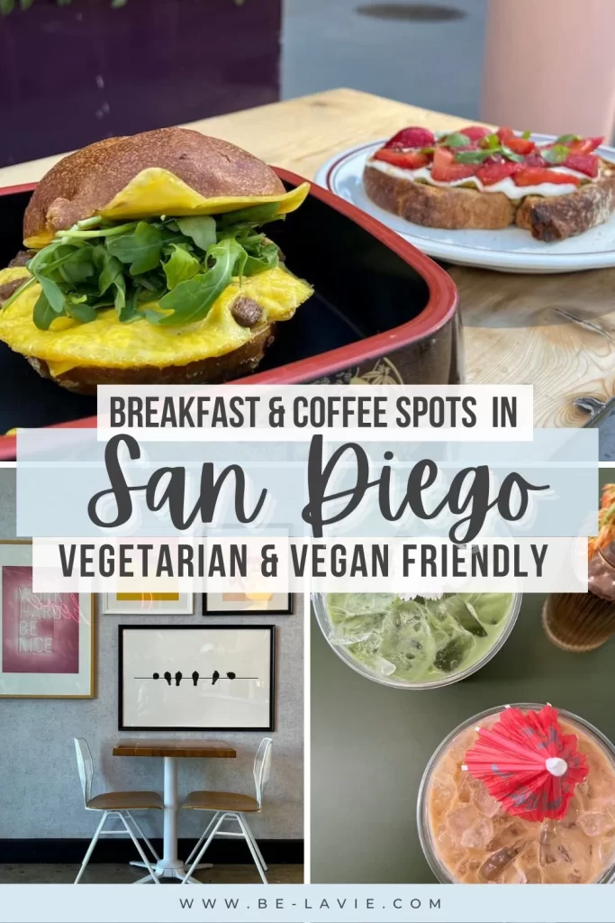 Pinterest pin with 4 images overlayed with text reading, 'breakfast and coffee spots in San Diego - vegetarian and vegan friendly'.