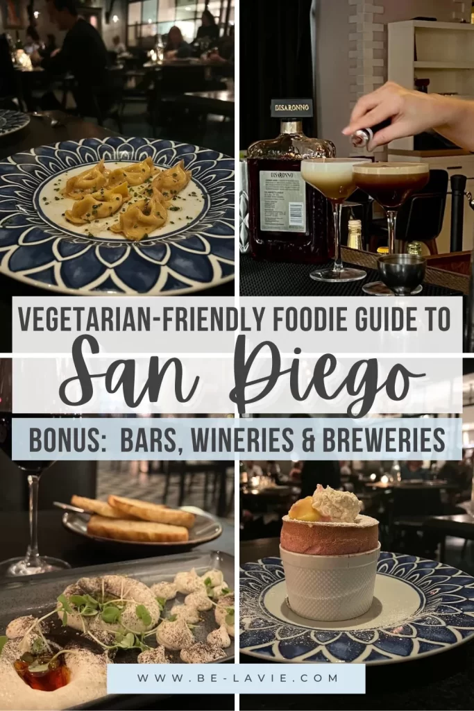 A pinterest pin with 4 images overlayed with text reading 'vegetarian-friendly foodie guide to San Diego. Bonus: bars, wineries & breweries'.