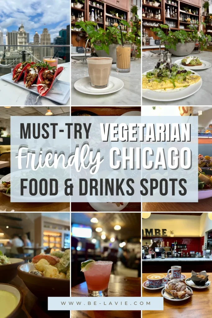 Vegetarian Friendly Food in Chicago Pinterest Pin with 9 images overlayed with text