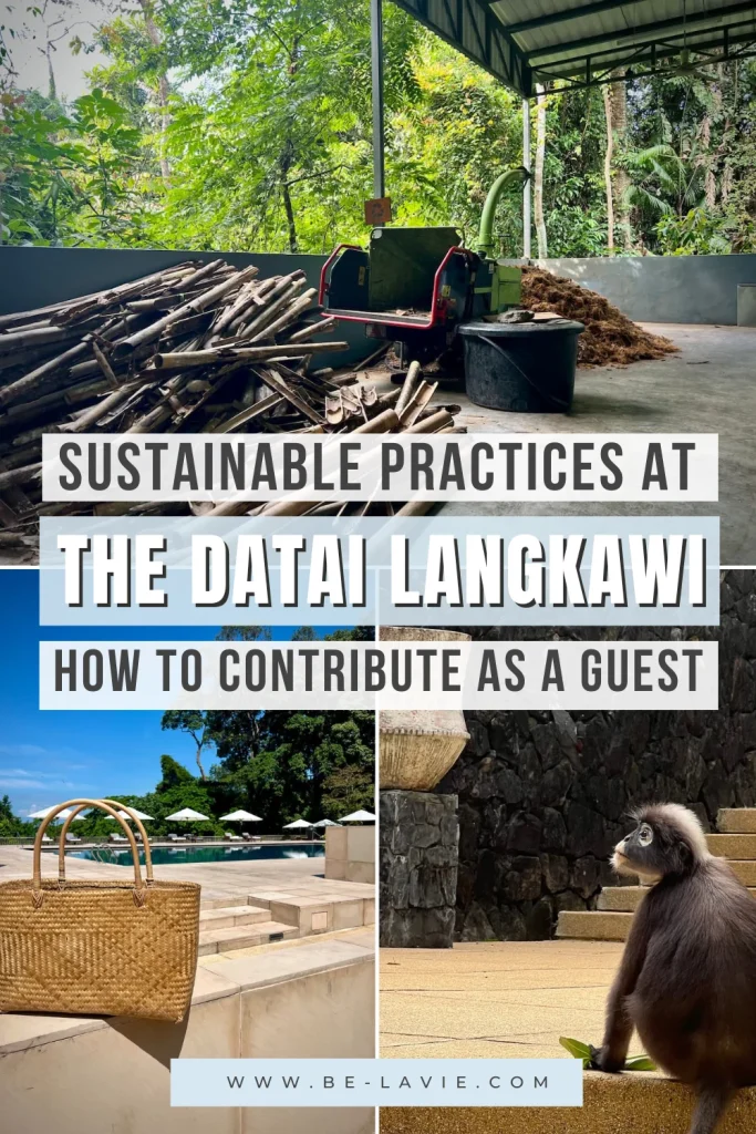 Sustainability at The Datai Langkawi Pinterest Pin with 3 eco-friendly images overlaid with text