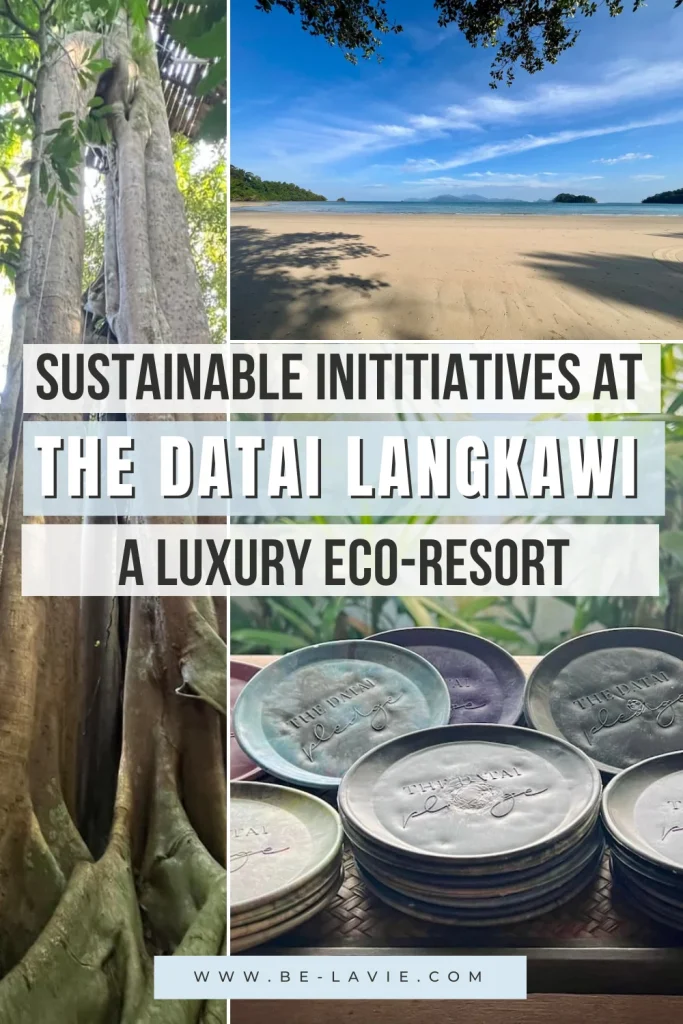 Sustainability at The Datai Langkawi Pinterest Pin with 9 images overlaid with text