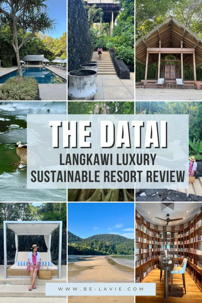 Sustainable luxury Datai Langkawi resort pinterest pin with 9 images overlaid with text