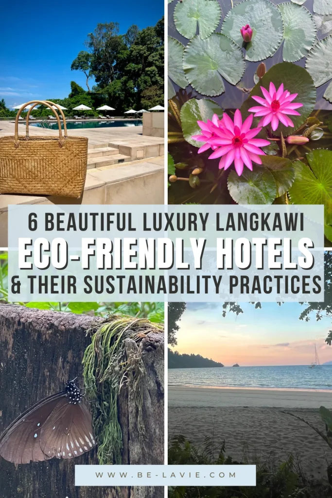Sustainable luxury hotels in Langkawi Pinterest pin featuring 4 images overlaid with text