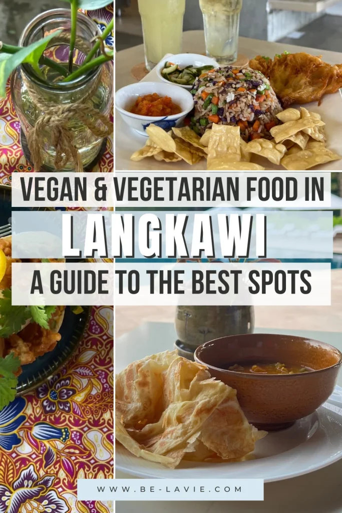 Vegetarian food in Langkawi Pinterest Pin with 3 imagesn overlayed with text