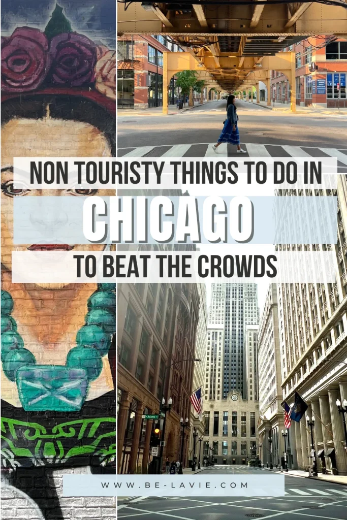 3 images with text overlayed reading, Non touristy things to do in Chicago to beat the crowds. Pinterest Pin graphic for blog article