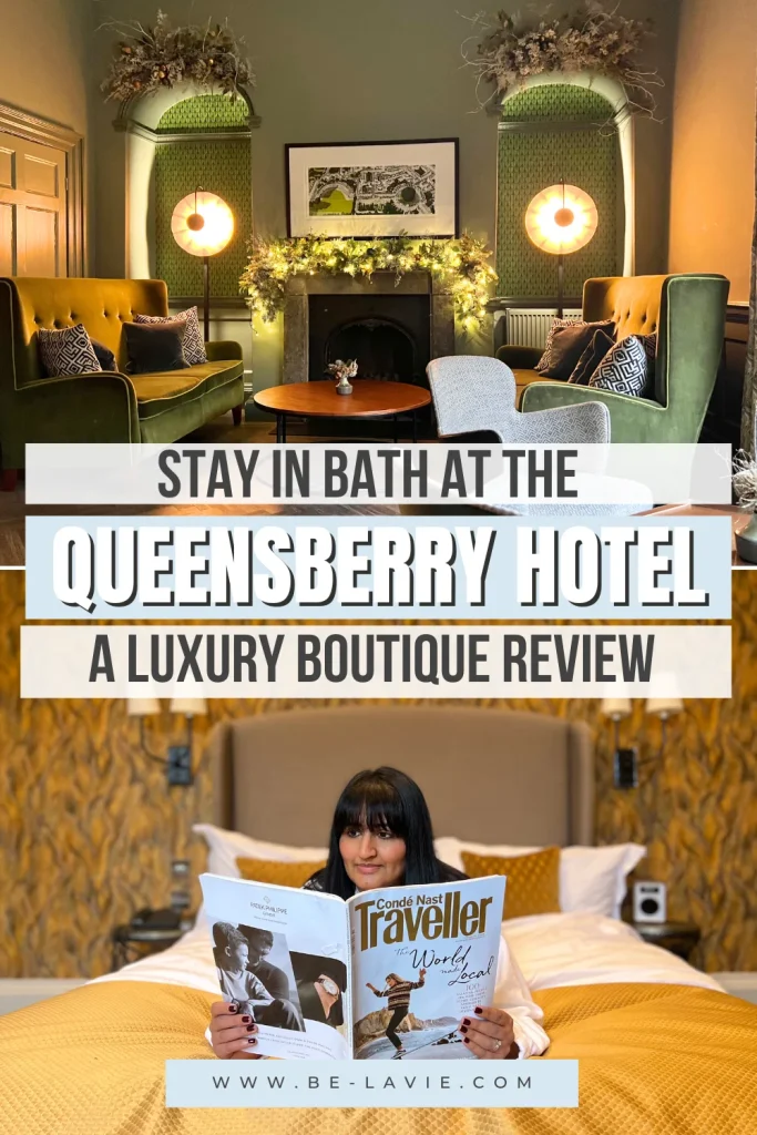 The Queensberry Hotel Bath Pinterest Pin with 2 images overlayed with text.1. Text reads, stay in Bath at the Queensberry Hotel, a luxury boutique review
