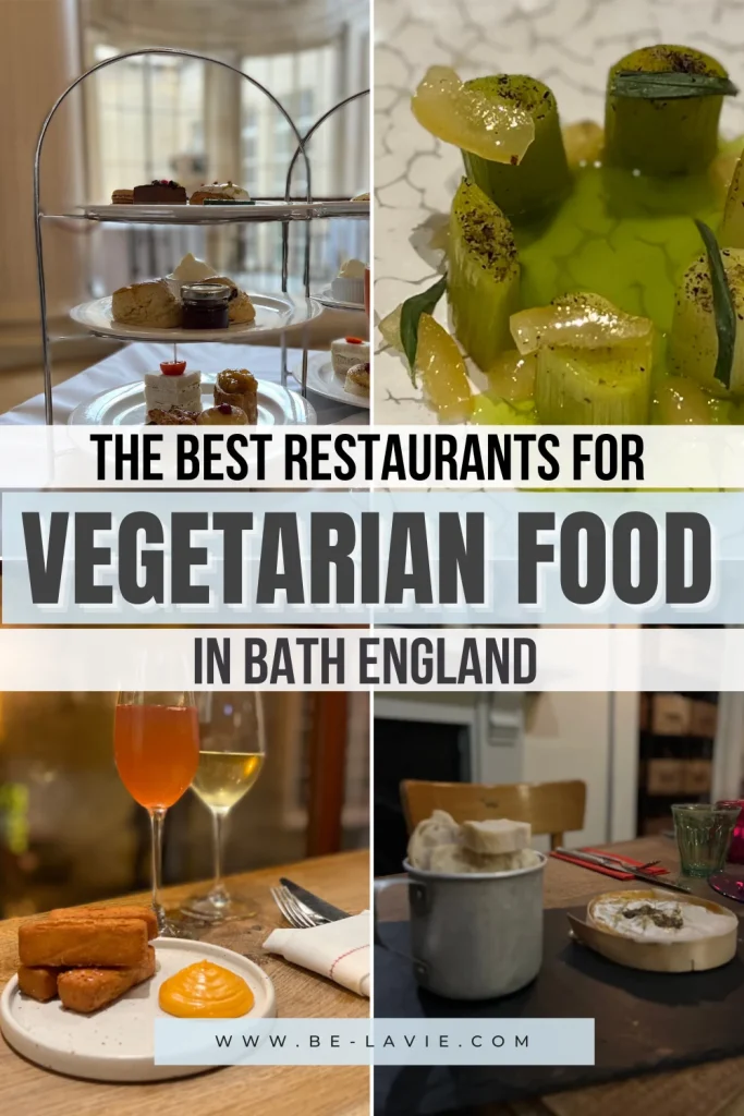 Vegetarian food in Bath Pinterest Pin with 4 images overlayed with text.1. Text reads, 'The best restaurants for vegetarian food in Bath England'.