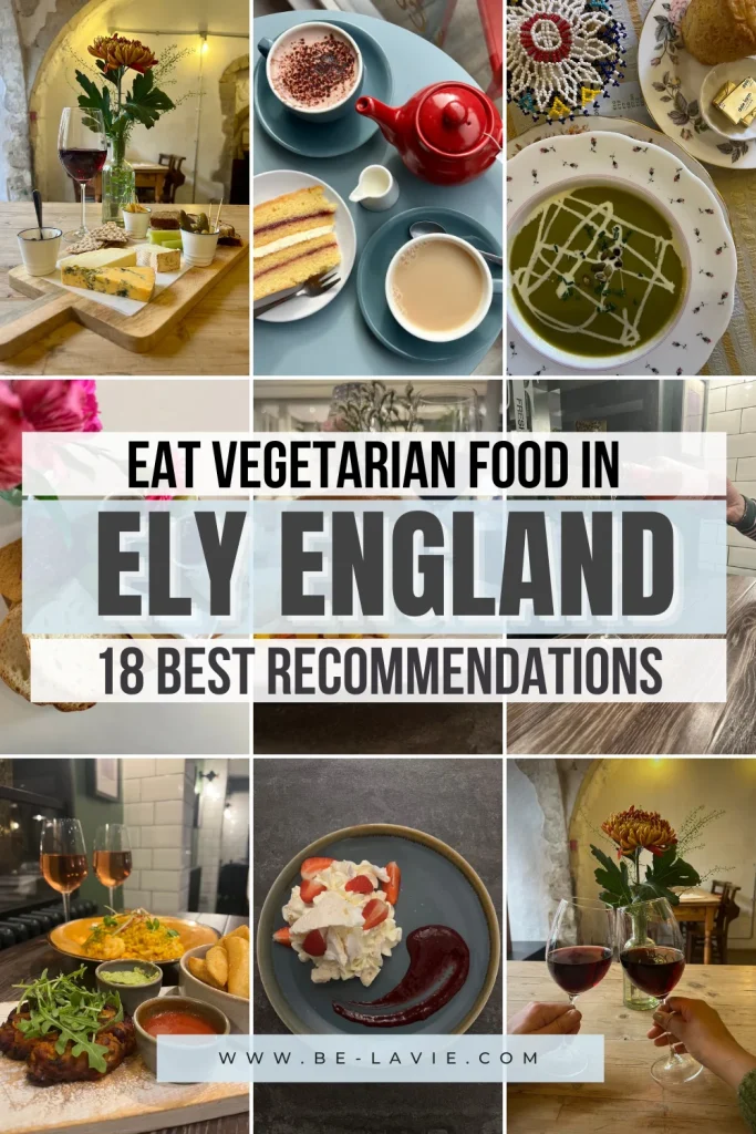 Vegetarian food in Ely Pinterest Pin with 9 images overlaid with text. Text reads, Eat vegetarian food in Ely England. 19 best recommendations