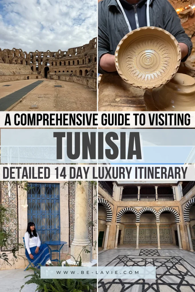 A 14 day luxury Tunisia Itinerary Pinterest Pin with 4 images overlayed with text.Text reads, ' A comprehensive guide to visiting Tunisia, detailed 14 day luxury itinerary'