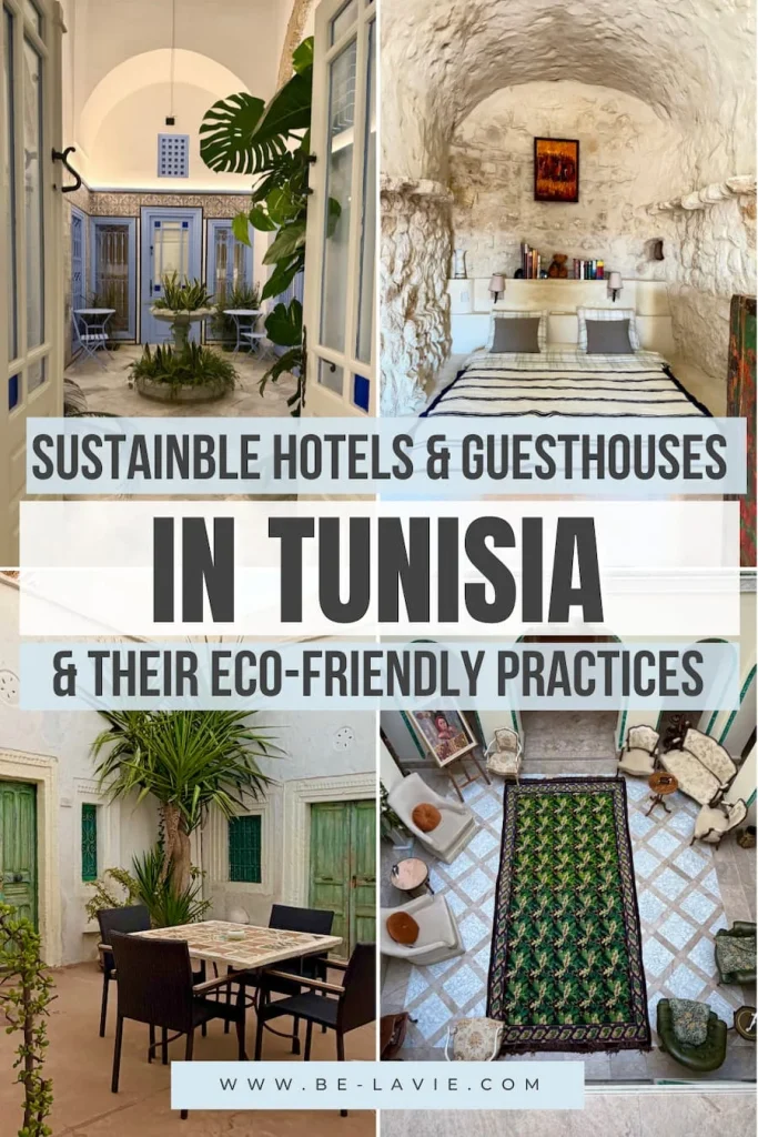 Sustainable Boutique Hotels Pinterest Pin with 3 images overlaid with text.Text reads, sustainable hotels & guesthouses in Tunisia & their eco-friendly practices
