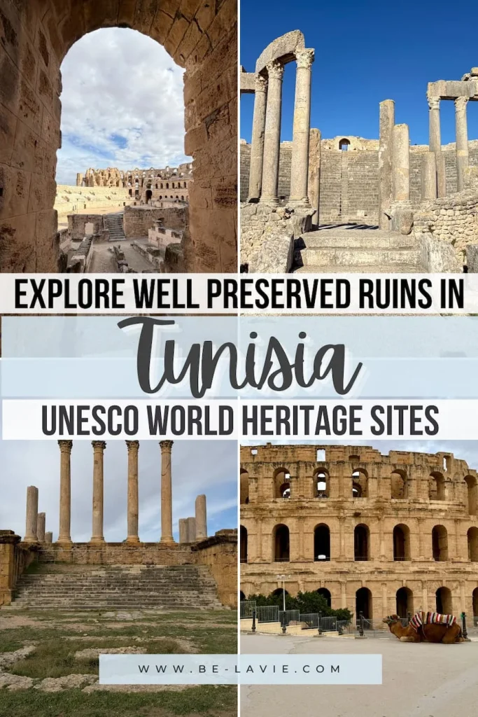 UNESCO World Heritage Sites. in Tunisia Pinterest Pin with 4 images overlaid with text. Text reads explore well-preserved ruins in Tunisia, UNESCO world heritage sites