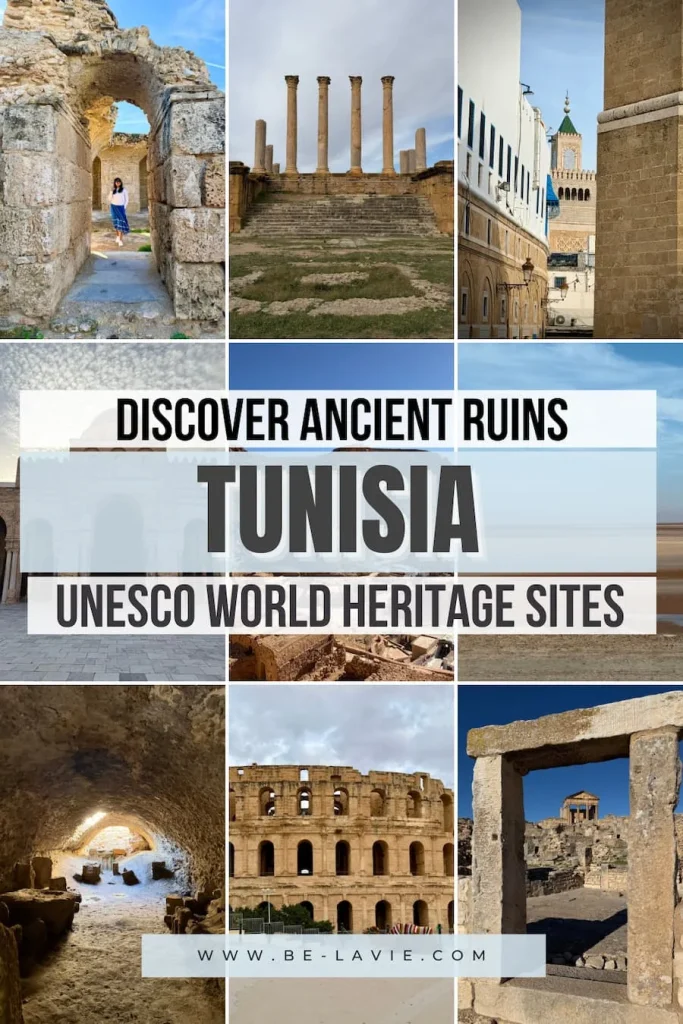 UNESCO World Heritage Sites. in Tunisia Pinterest Pin with 9 images overlaid with text.The text reads, Discover ancient ruins Tunisia, UNESCO world heritage sites